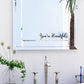 "You're Beautiful" Wall Sticker/Art (removable)